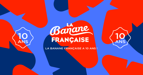 LA BANANE FRANÇAISE