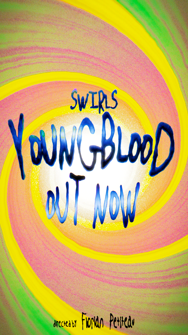 Swirls - Young Blood (Official Music Video)